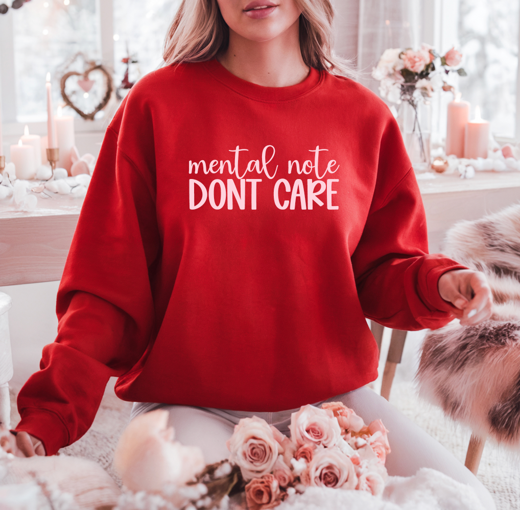 Mental Note DONT CARE | Tee | Sweatshirt | Hoodie
