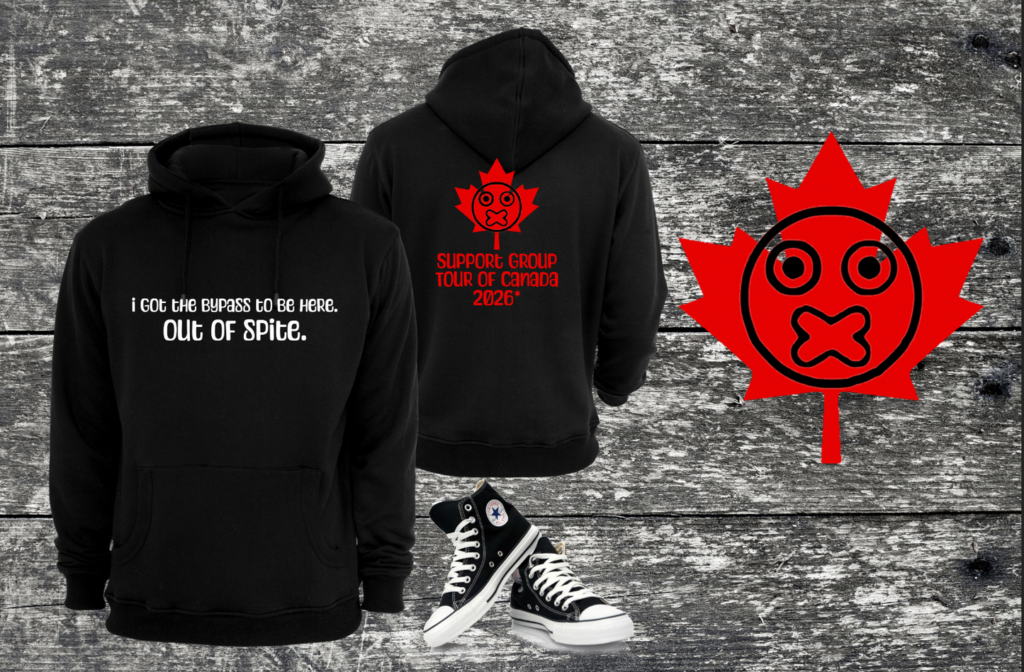 I Got The Bypass To Be Here. Out of Spite | Tour of Canada 2026* Official Merch | Tee | Sweatshirt | Hoodie