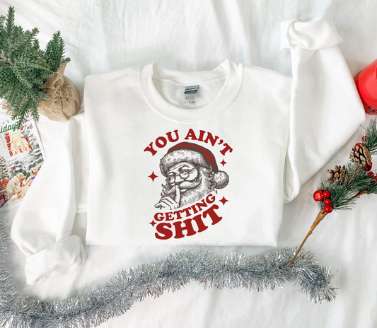 You Aint Gettin Sh*t | Christmas Collection 2025