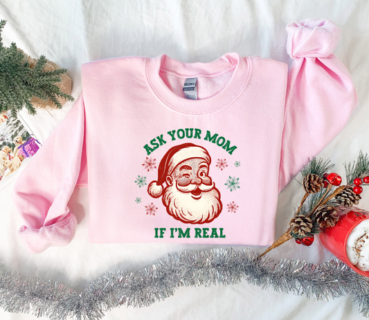 Ask Your Mom If Im Real | Christmas Collection 2025
