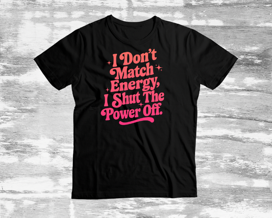 I Dont Match Energy | Tee Crew Hoodie