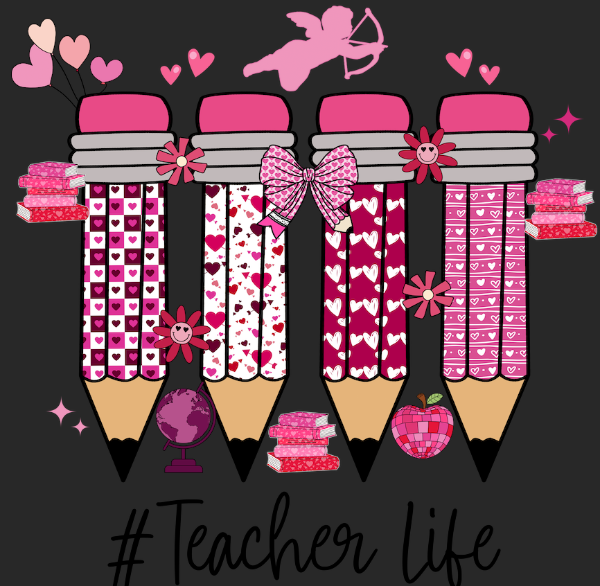 TEACHER LIFE | TEACHER | Valentine Collection 2025 | Tee | Sweatshirt | Hoodie